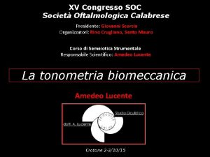 XV Congresso SOC Societ Oftalmologica Calabrese Presidente Giovanni