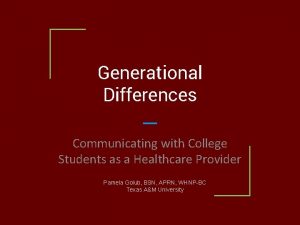 Generational Differences Communicating with College Students as a