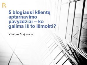 5 blogiausi klient aptarnavimo pavyzdiai ko galima i