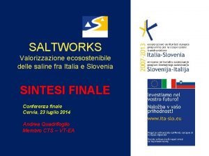 SALTWORKS Valorizzazione ecosostenibile delle saline fra Italia e