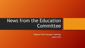 News from the Education Committee Regional PSAP Managers