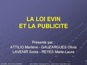 LA LOI EVIN ET LA PUBLICITE Prsent par