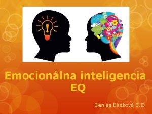 Emocionlna inteligencia EQ Denisa Eliov 3 D 1