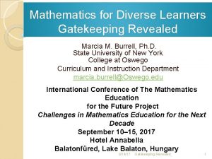Mathematics for Diverse Learners Gatekeeping Revealed Marcia M