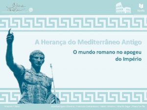 A Herana do Mediterrneo Antigo O mundo romano