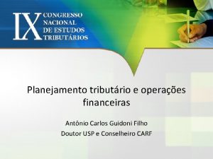 Planejamento tributrio e operaes financeiras Antnio Carlos Guidoni