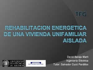 TFG REHABILITACIN ENERGTICA DE UNA VIVIENDA UNIFAMILIAR AISLADA