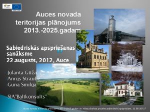 Auces novada teritorijas plnojums 2013 2025 gadam Sabiedrisks