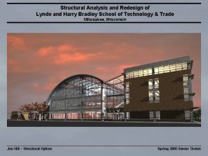 Structural Analysis and Redesign of Lynde and Harry