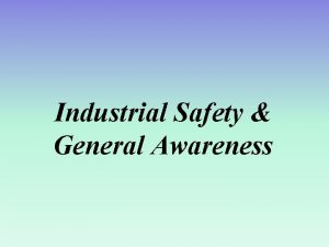 Objectives of industrial safety