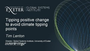 Tipping positive change to avoid climate tipping points