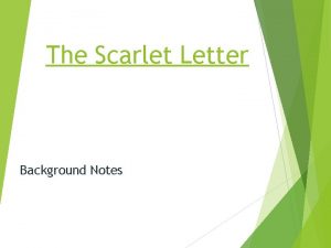 The Scarlet Letter Background Notes Hawthornes Literary Times
