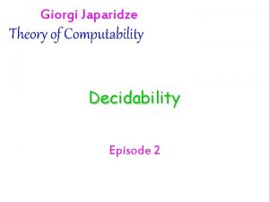 Giorgi Japaridze Theory of Computability Decidability Episode 2