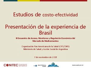 Estudios de costoefectividad Presentacin de la experiencia de