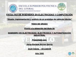 FACULTAD DE INGENIERA EN ELECTRICIDAD Y COMPUTACIN Diseo