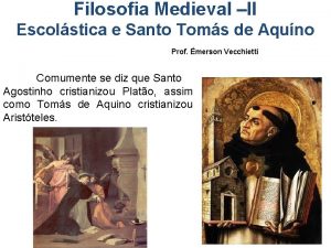 Filosofia Medieval II Escolstica e Santo Toms de
