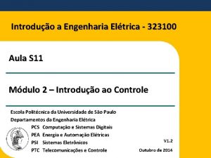 Introduo a Engenharia Eltrica 323100 Aula S 11