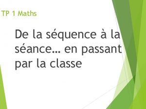 Franais CE 2 Squence 8 sance 2 Conjugaison