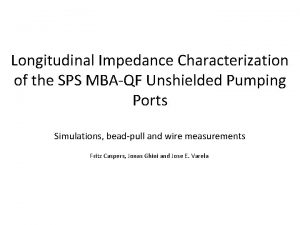 Longitudinal Impedance Characterization of the SPS MBAQF Unshielded