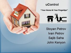 u Control Your Home At Your Fingertips Stoyan