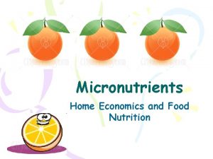 Micronutrients Home Economics and Food Nutrition Lesson objective