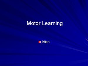 Motor Learning Irfan Motor Relearning Programme Carr Shepherd1982