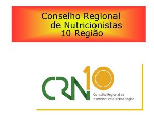 Conselho Regional de Nutricionistas 10 Regio Sistema CFNCRNS
