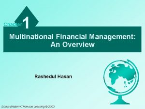 Chapter 1 Multinational Financial Management An Overview Rashedul