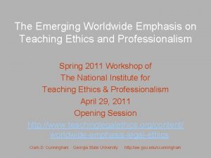 The Emerging Worldwide Emphasis on Teaching Ethics and