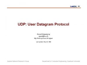 91 UDP User Datagram Protocol Surasak Sanguanpong nguanku