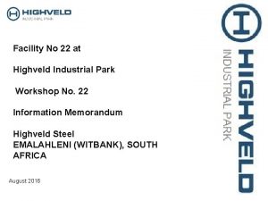 Facility No 22 at Highveld Industrial Park Workshop