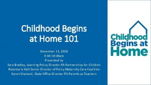 Childhood Begins at Home 101 December 13 2018