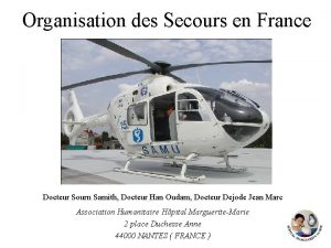 Organisation des Secours en France Docteur Sourn Samith