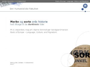 Roots of Europe Language Culture and Migrations Mrke