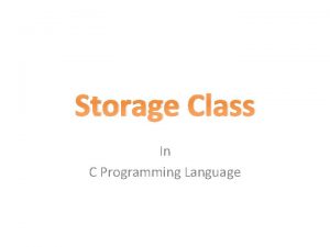 Storage Class In C Programming Language Introduction Basically