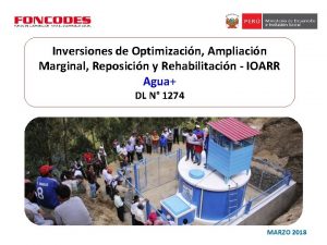 Inversiones de Optimizacin Ampliacin Marginal Reposicin y Rehabilitacin