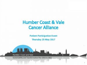 Humber Coast Vale Cancer Alliance Patient Participation Event