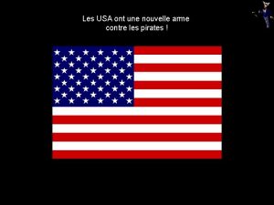 Les USA ont une nouvelle arme contre les