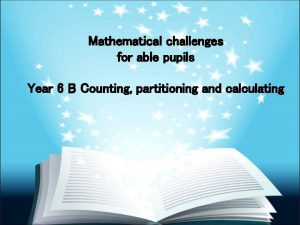 Mathematical challenges for able pupils Year 6 B