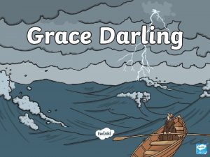 Early Life Grace Darling was born on 24