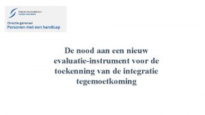 De nood aan een nieuw evaluatieinstrument voor de