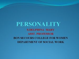 PERSONALITY S DELPHINA MARY ASST PROFESSOR BON SECOURS