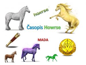 asopis Howrse MADA Obsah asopisu V tomto asopise