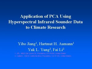 Application of PCA Using Hyperspectral Infrared Sounder Data
