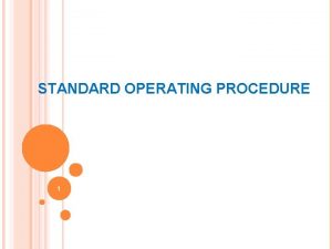 STANDARD OPERATING PROCEDURE 1 INTRODUCTION A Standard Operating