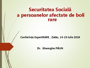 Securitatea Social a persoanelor afectate de boli rare