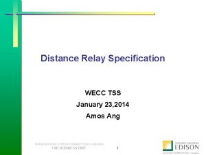 Distance Relay Specification WECC TSS January 23 2014