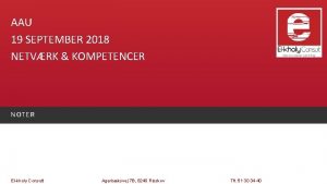 AAU 19 SEPTEMBER 2018 NETVRK KOMPETENCER NOTER Elkholy
