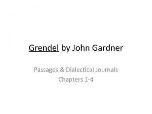 Grendel by John Gardner Passages Dialectical Journals Chapters