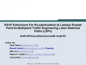 RSVP Extensions For Reoptimization of Loosely Routed PointtoMultipoint